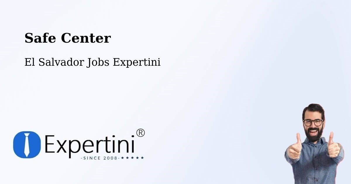 Safety Center – Intipucá - El Salvador Jobs Expertini