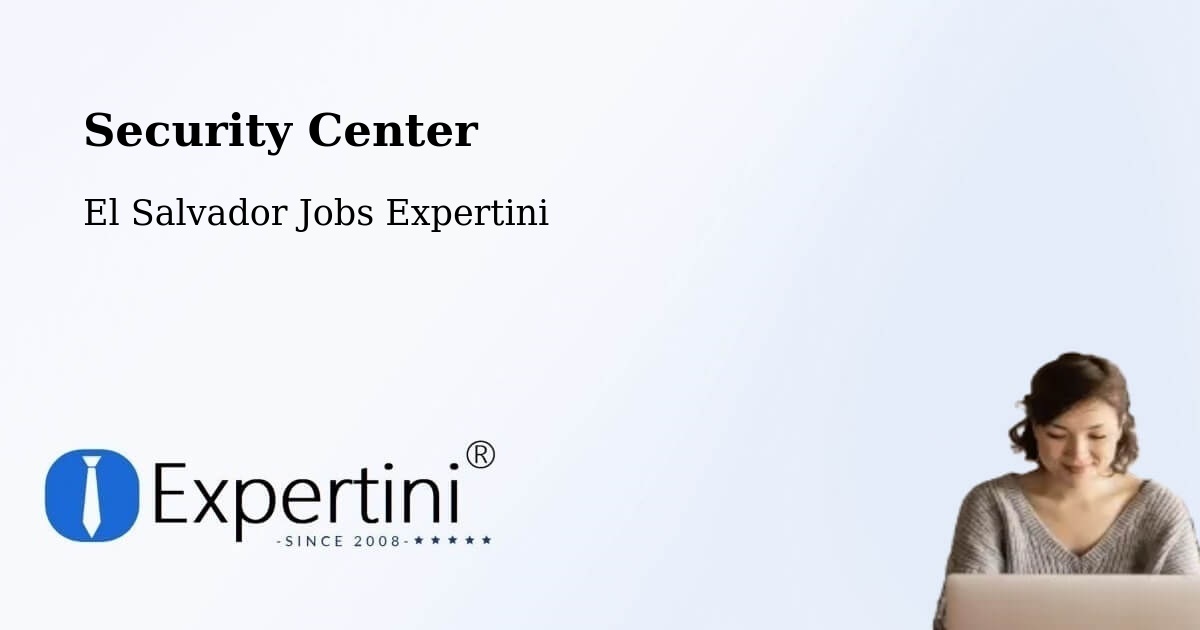 Security & Compliance – Intipucá - El Salvador Jobs Expertini